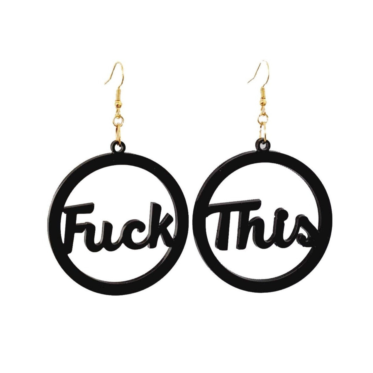 Fuck This Earrings