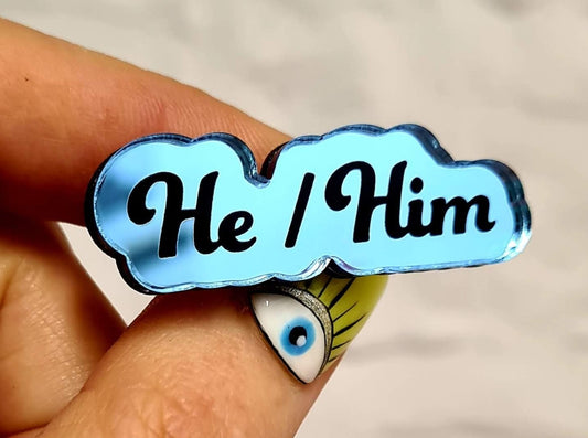 He/Him mirror engraved pronoun pin