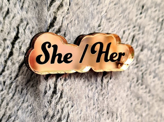 She/Her mirror engraved pronoun pin